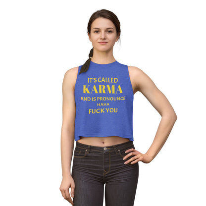 Crop Top — It's Called Karma and Is Pronounce Haha Fuck You