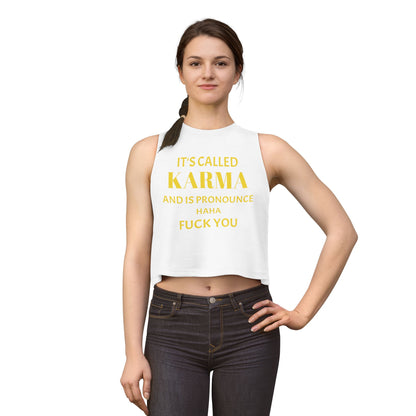 Crop Top — It's Called Karma and Is Pronounce Haha Fuck You