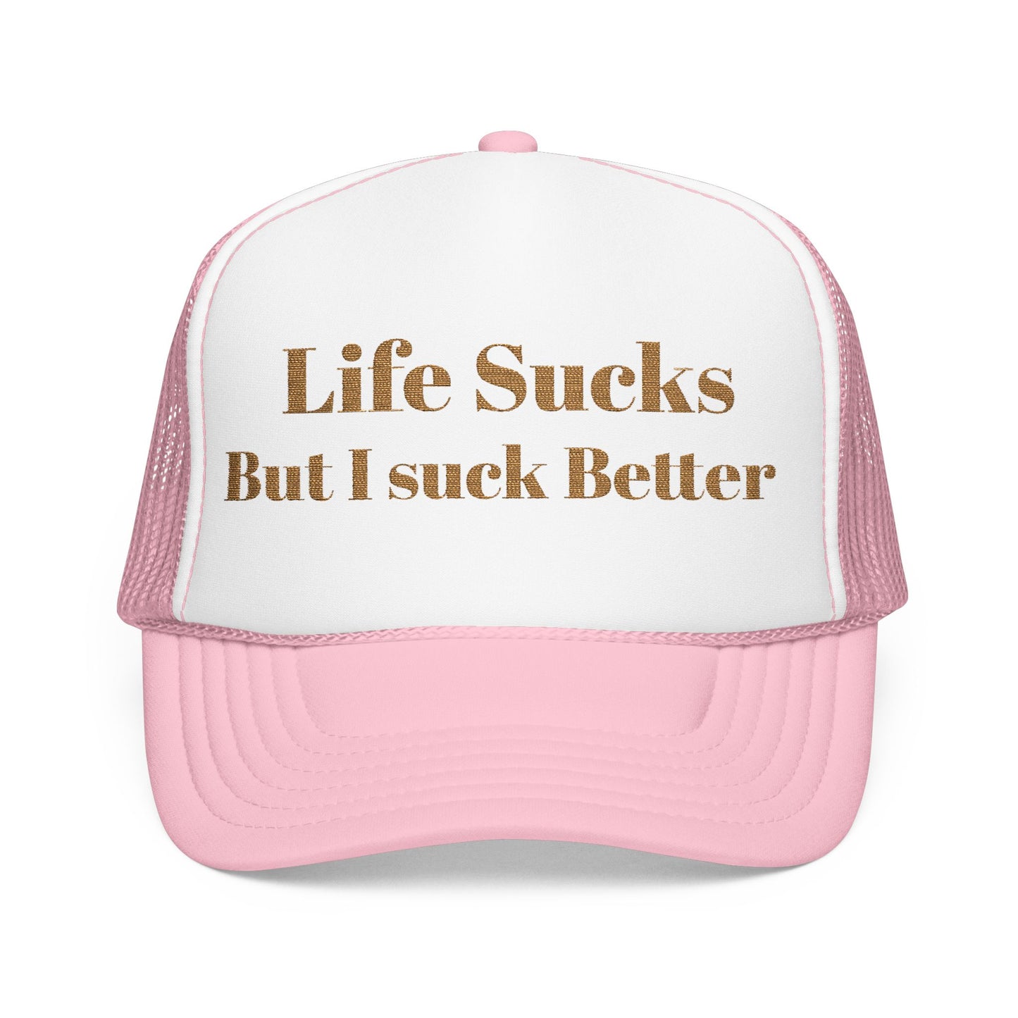 Trucker Hat - "Life Sucks But I Suck Better" Gold Glitter Foam Cap