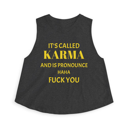 Crop Top — It's Called Karma and Is Pronounce Haha Fuck You