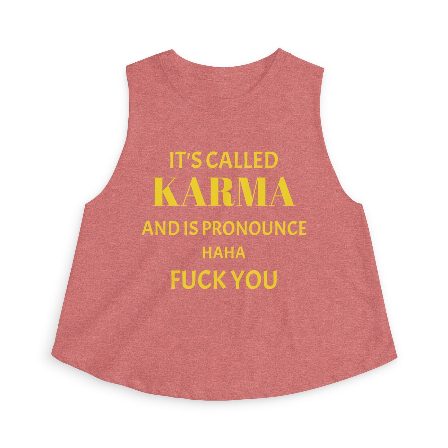 Crop Top — It's Called Karma and Is Pronounce Haha Fuck You