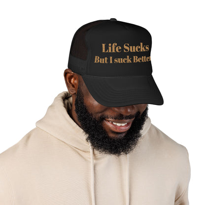 Trucker Hat - "Life Sucks But I Suck Better" Gold Glitter Foam Cap
