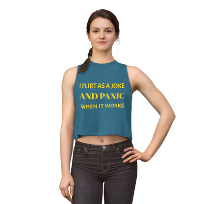 Women’s Crop Top — I Flirt As A Joke and Panic When It Works