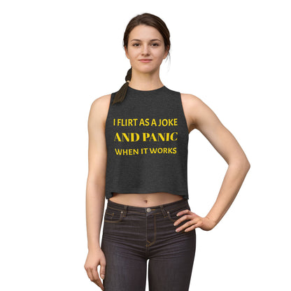Women’s Crop Top — I Flirt As A Joke and Panic When It Works