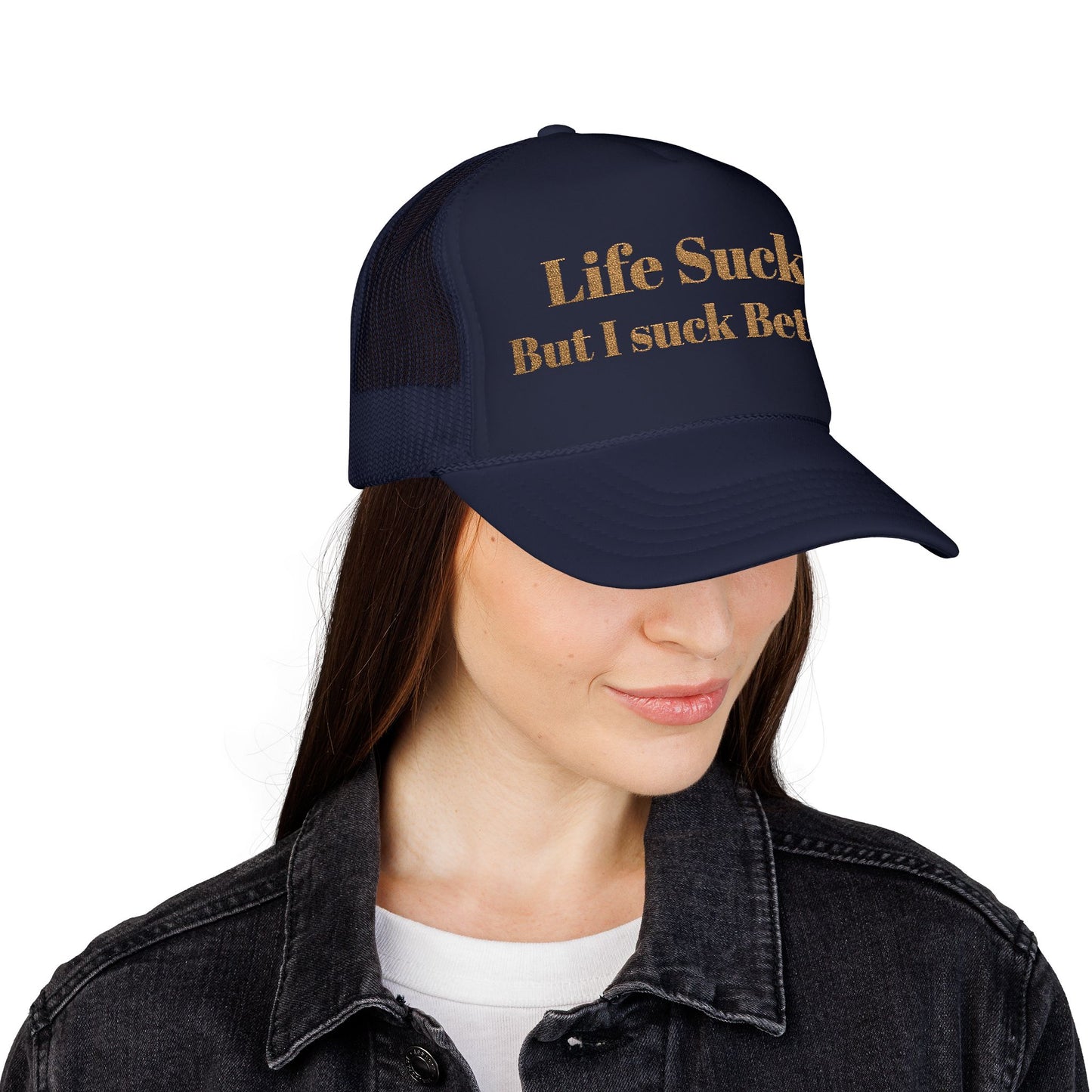 Trucker Hat - "Life Sucks But I Suck Better" Gold Glitter Foam Cap