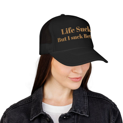 Trucker Hat - "Life Sucks But I Suck Better" Gold Glitter Foam Cap