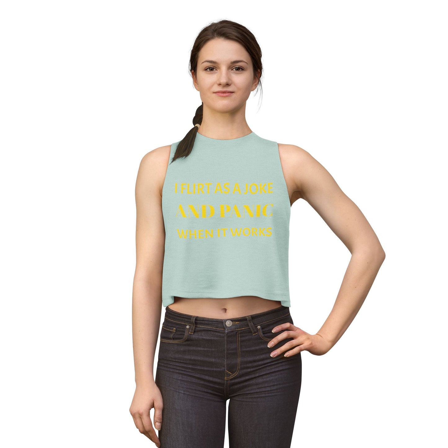 Women’s Crop Top — I Flirt As A Joke and Panic When It Works
