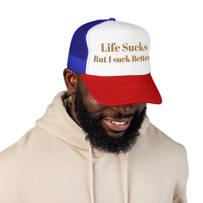 Trucker Hat - "Life Sucks But I Suck Better" Gold Glitter Foam Cap