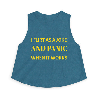 Women’s Crop Top — I Flirt As A Joke and Panic When It Works