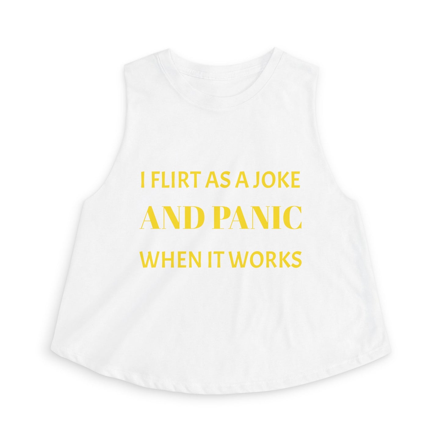 Women’s Crop Top — I Flirt As A Joke and Panic When It Works