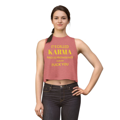Crop Top — It's Called Karma and Is Pronounce Haha Fuck You