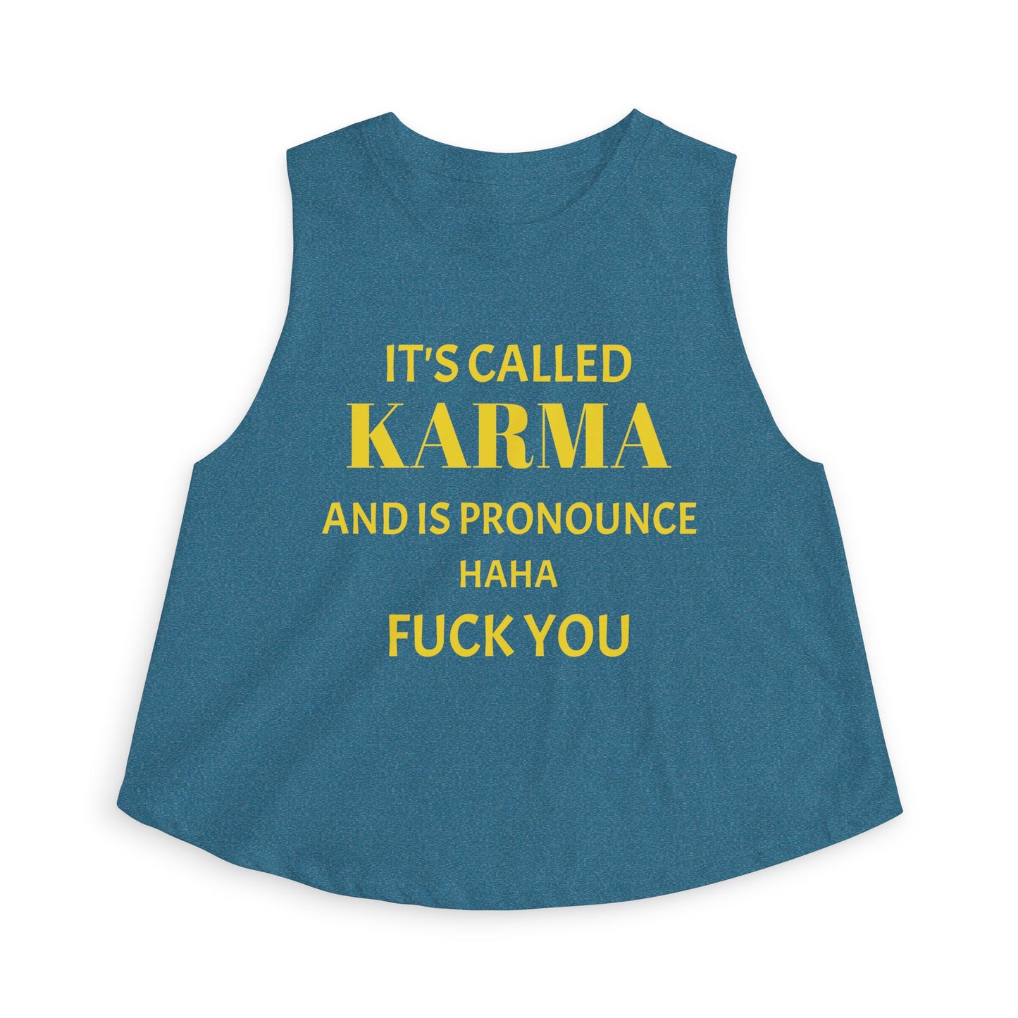 Crop Top — It's Called Karma and Is Pronounce Haha Fuck You