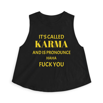 Crop Top — It's Called Karma and Is Pronounce Haha Fuck You