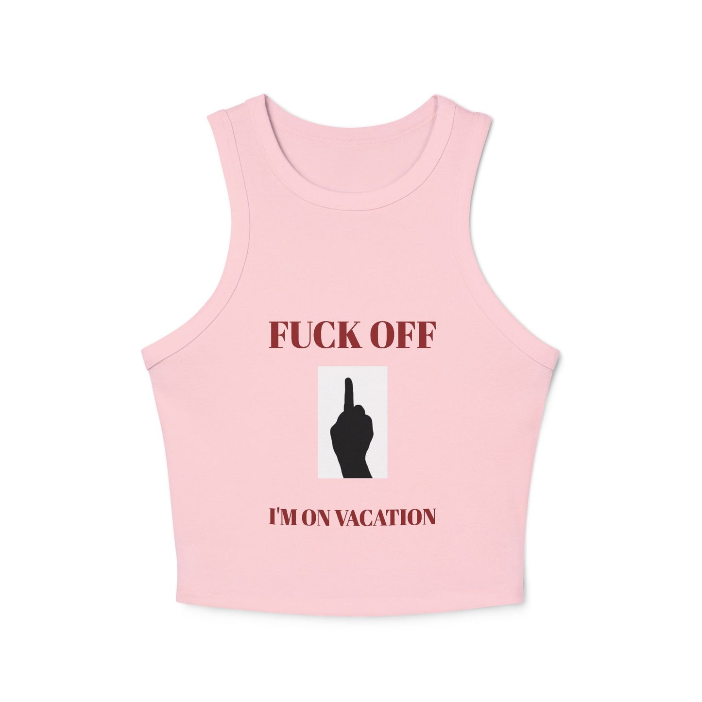 Women's Racer Tank Top — Fuck Off I'm On Vacation